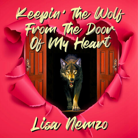Keepin' the Wolf from the Door of My Heart