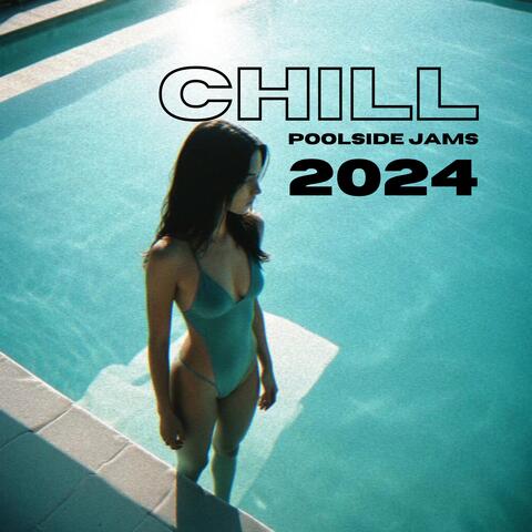 Chill Poolside Jams 2024