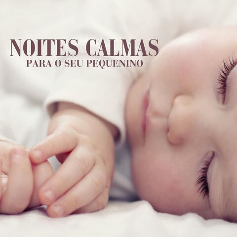 Noites Calmas para o Seu Pequenino