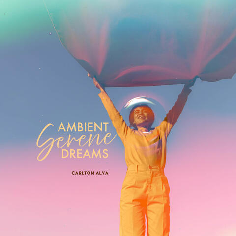 Ambient Serene Dreams
