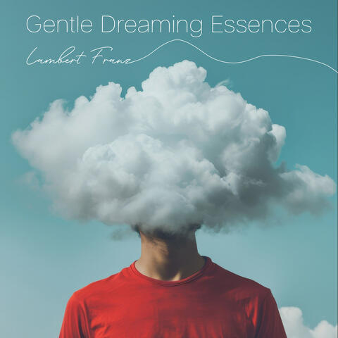 Gentle Dreaming Essences