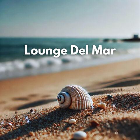 Lounge Del Mar: Latin Jazz Vibes 2024
