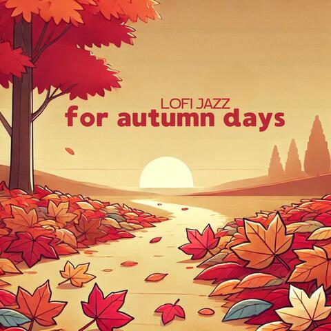 Lofi Jazz for Autumn Days
