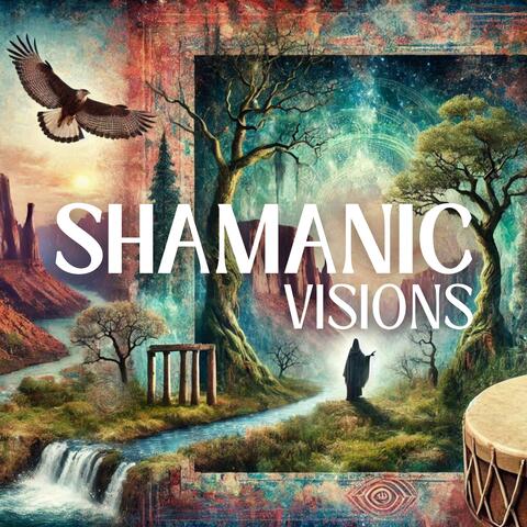 Shamanic Visions: Eyes of the Ancients