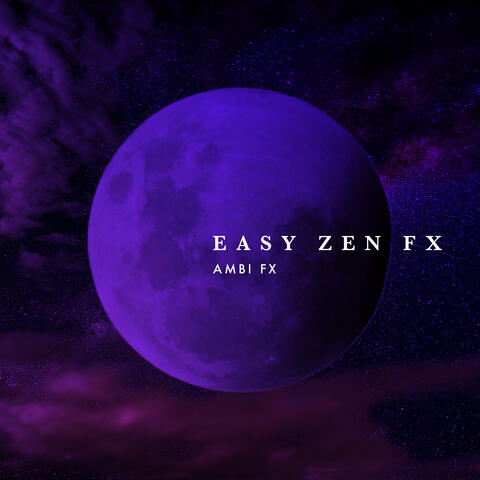 Easy Zen FX