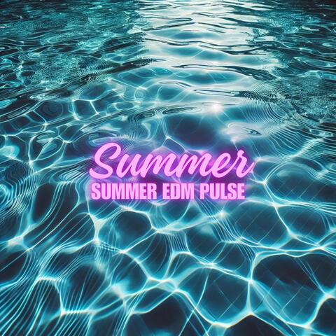 Summer EDM Pulse