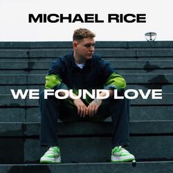 We Found Love