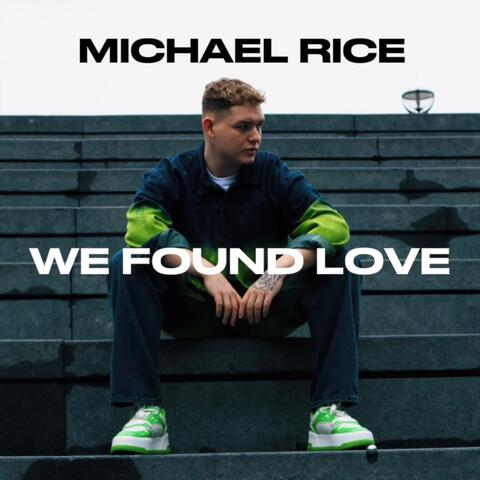 We Found Love