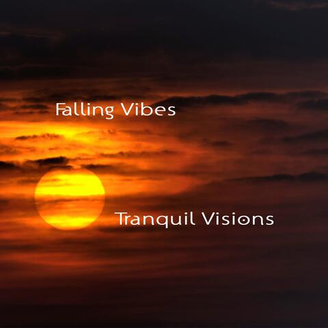 Tranquil Visions