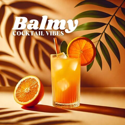 Balmy Cocktail Vibes (Slow Instrumental Jazz)