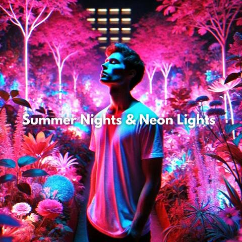 Summer Nights & Neon Lights