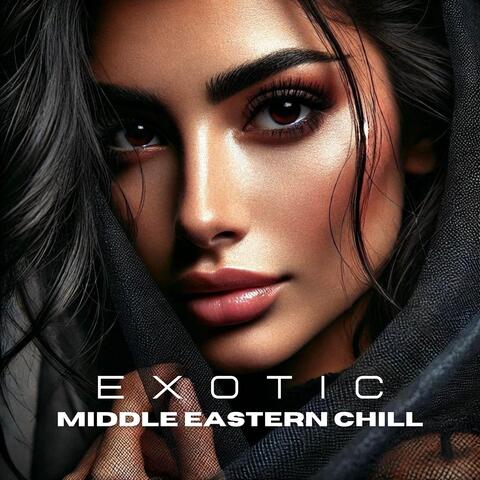 Exotic Middle Eastern Chill