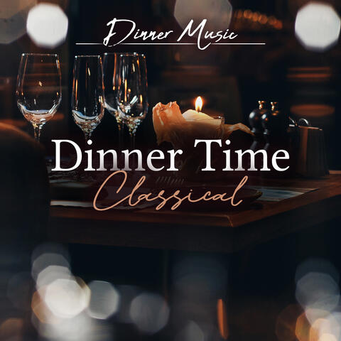 Dinner Time Classical