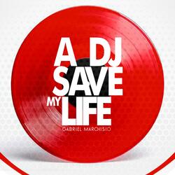 A Dj Save My Life
