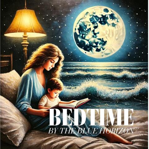 Bedtime by the Blue Horizon