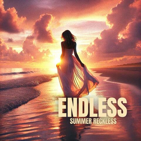 Endless Summer Reckless