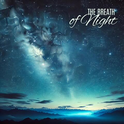 The Breath of Night: Dreaming Piano Music