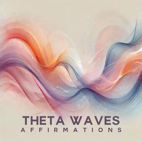 Theta Waves Affirmations