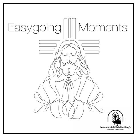 Easygoing Moments