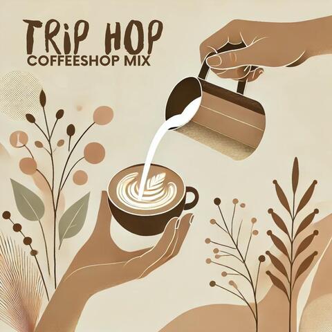 Trip Hop Coffeeshop Mix