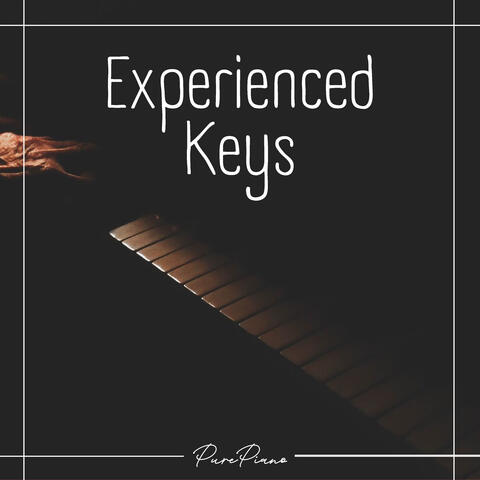 Experienced Keys