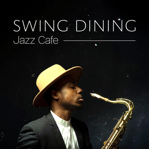 Swing Dining