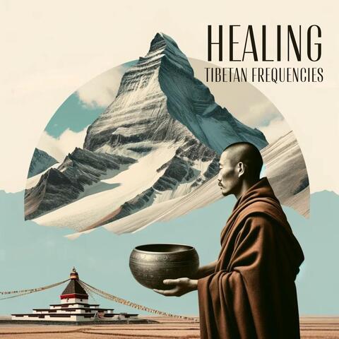 Healing Tibetan Frequencies: Restorative Calm Through Ancient Music