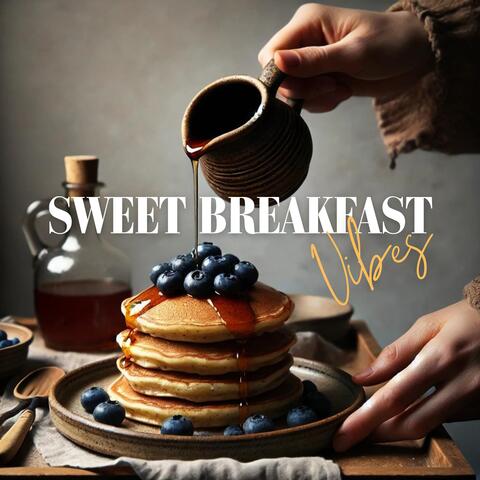 Sweet Breakfast Vibes: Groovy Tunes for Your Cooking Adventure