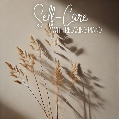 Self-Care with Relaxing Piano