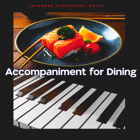 Accompaniment for Dining