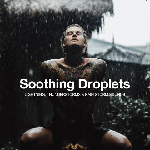 Soothing Droplets