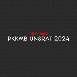 Pkkmb Unsra (Theme Song) [2024 Version]
