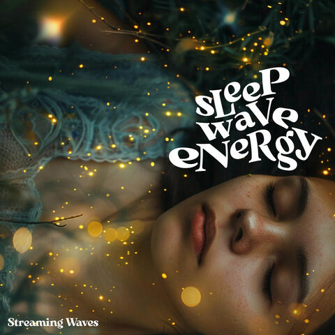 Sleep Wave Energy