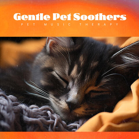 Gentle Pet Soothers