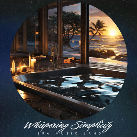 Whispering Simplicity