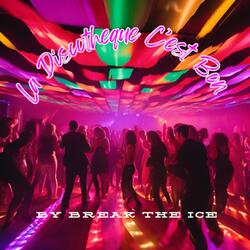 La Discotheque C'est Bon