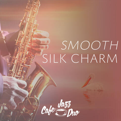 Smooth Silk Charm