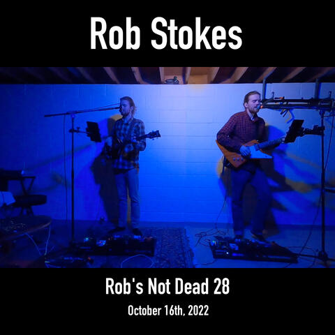 Rob's Not Dead 28