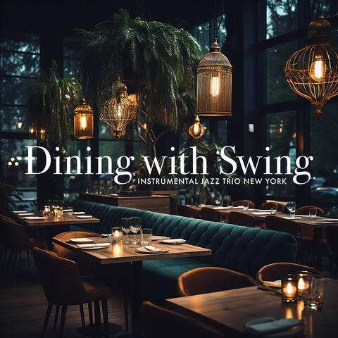 Dining with Swing