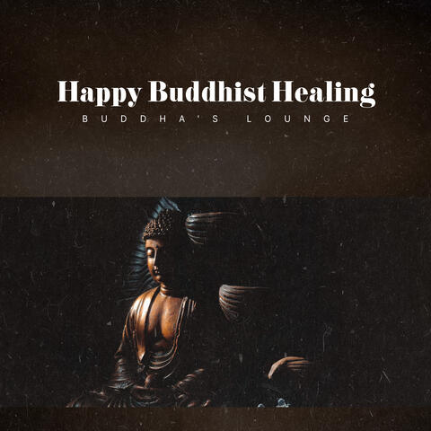 Happy Buddhist Healing