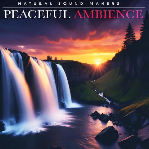 Peaceful Ambience