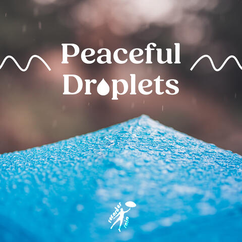 Peaceful Droplets