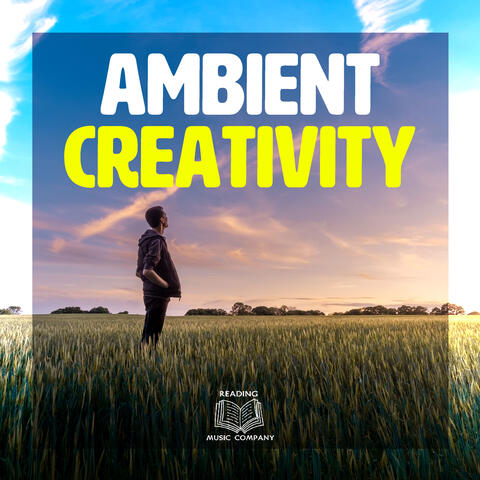 Ambient Creativity