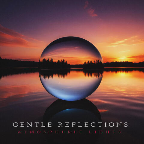 Gentle Reflections