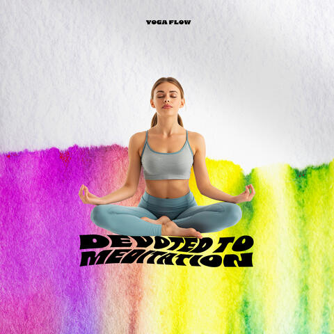 Devoted to Meditation