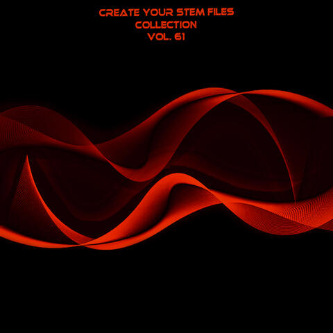 Create Your Stem Files Collection, Vol. 61