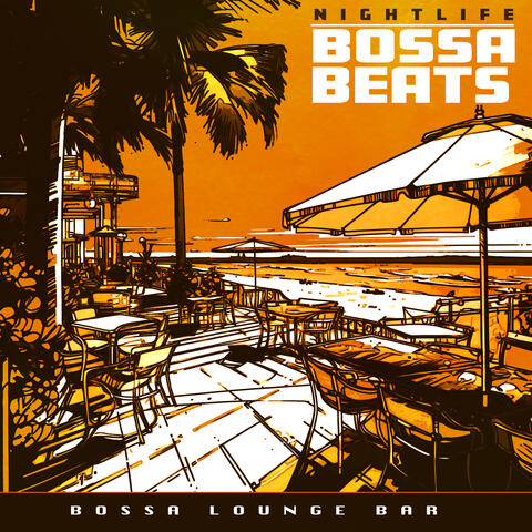 Nightlife Bossa Beats