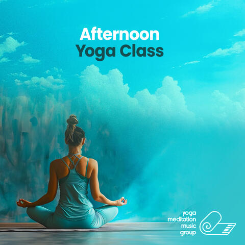 Afternoon Yoga Class