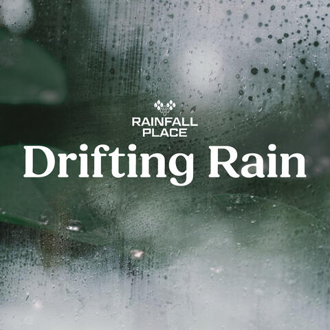 Drifting Rain