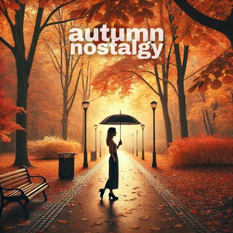 Autumn Nostalgy: Chill Trip Hop Melancholic Beats